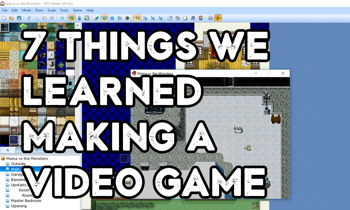 7 Things We Learned Making a Video Game